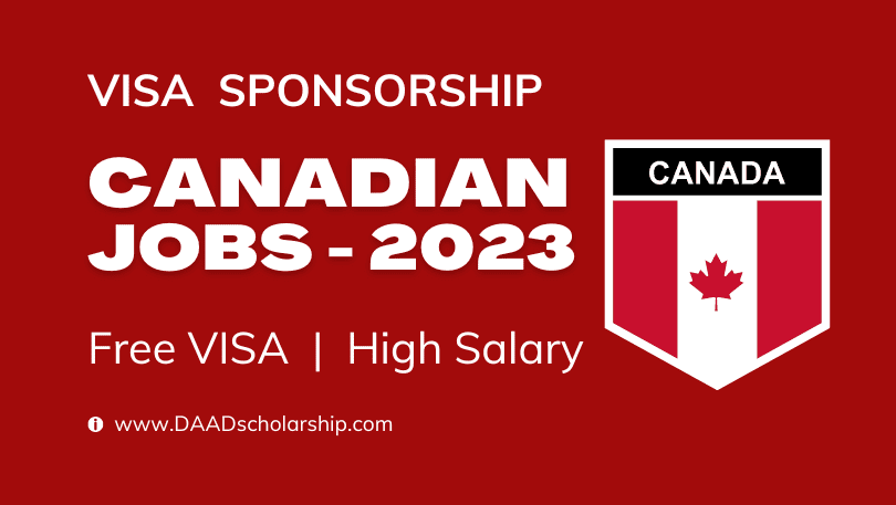 Canadian Jobs With VISA Sponsorship 2023 for International Candidates