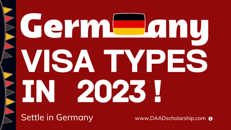 Germany VISA Types 2023 - Purpose, Application Process Explanation