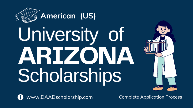 University of Arizona Scholarships 2024 for International Students Announced