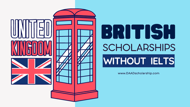 British Scholarships 2024 Without IELTS for International Students