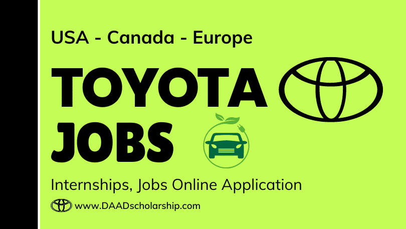 Toyota Jobs & Internships 2023 in USA, Canada, Europe, Asia
