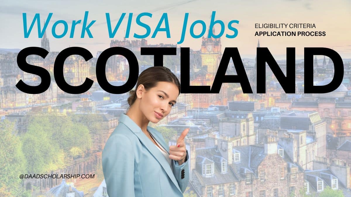Scotland Work VISA Jobs 2024 by UK Government - Eligibility, and ...
