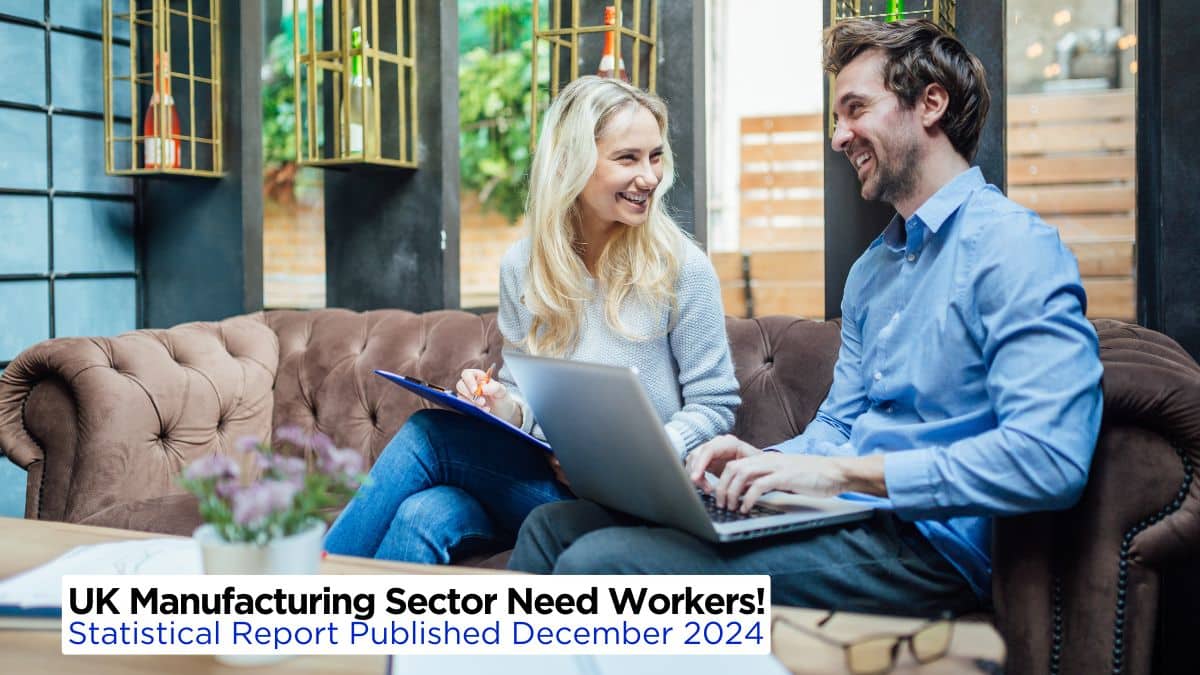 UK Manufacturing Sector Require Skilled Workers In 2025 On Skilled
