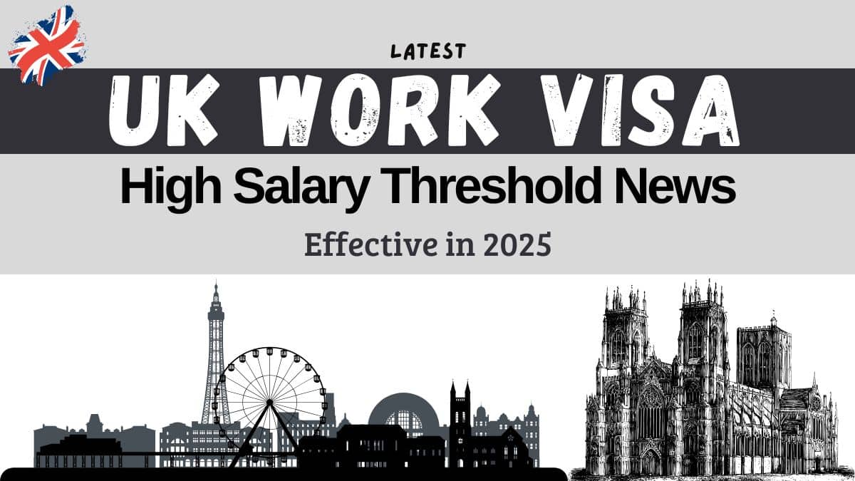 Salary Thresholds Increased for UK Skilled Worker Visas in 2025 DAAD