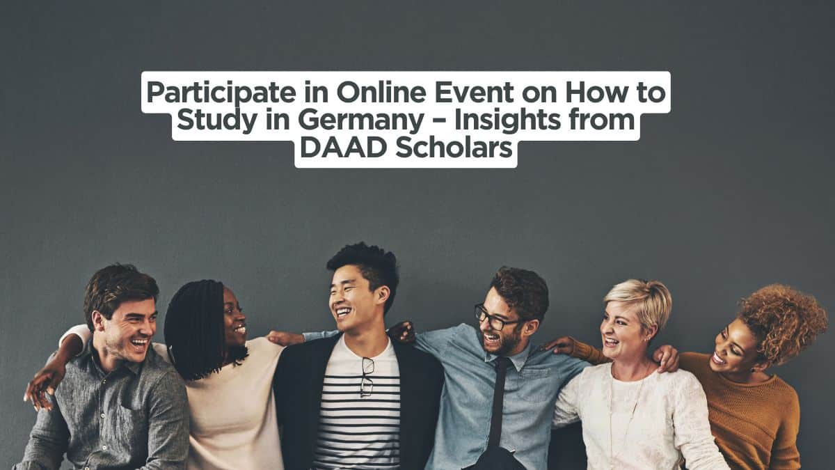 Participate In Online Event On How To Study In Germany – Insights From ...