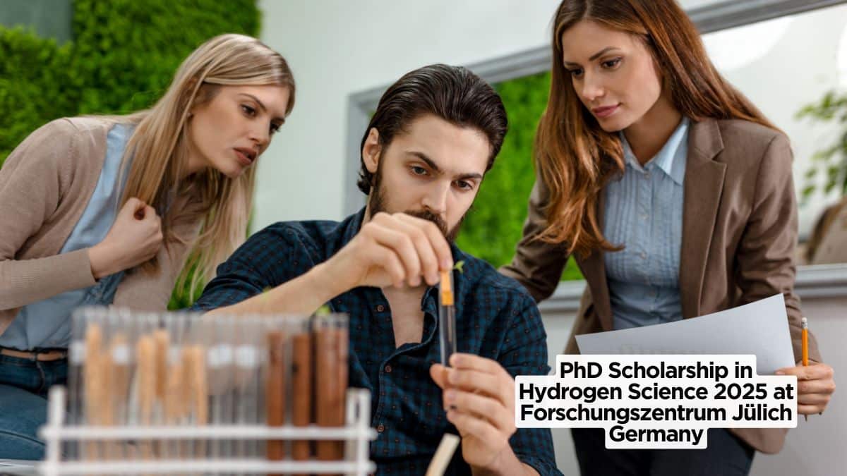 PhD Scholarship in Hydrogen Science 2025 at Forschungszentrum Jülich Germany