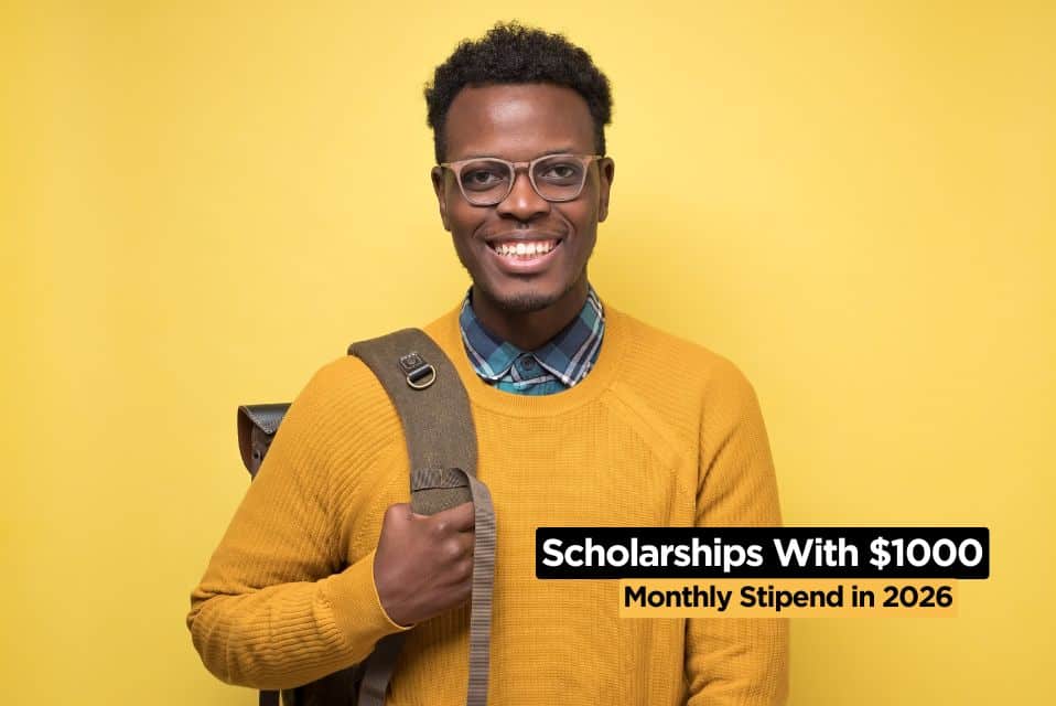 Fully Funded Scholarships With $1,000+ Monthly Stipend for International Students