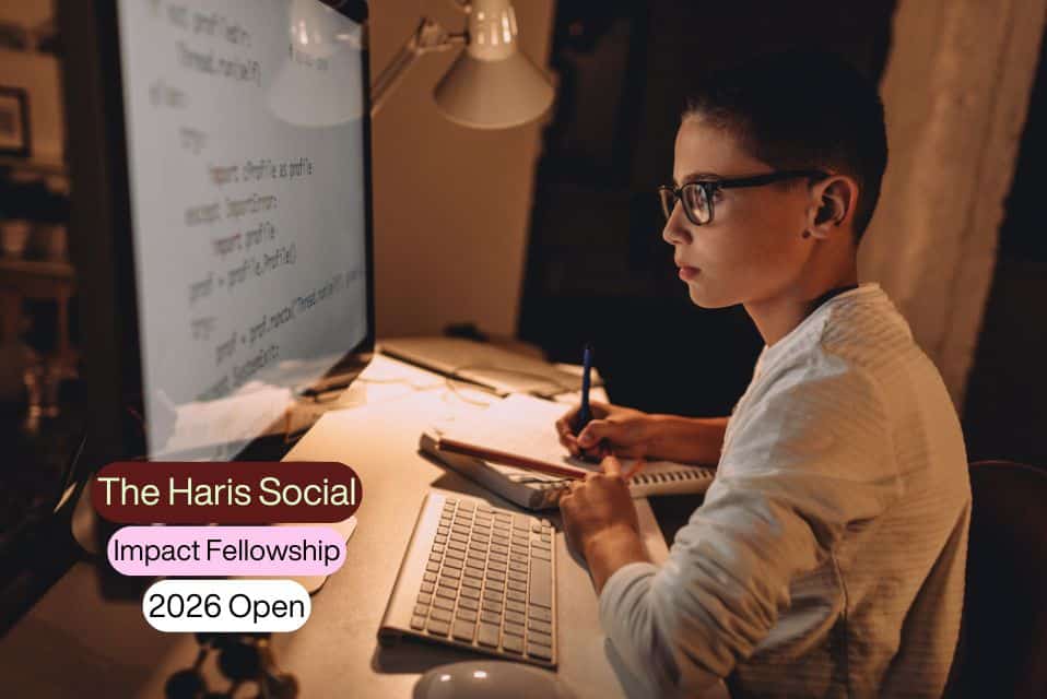 The Harris Social Impact Fellowship 2026 Open
