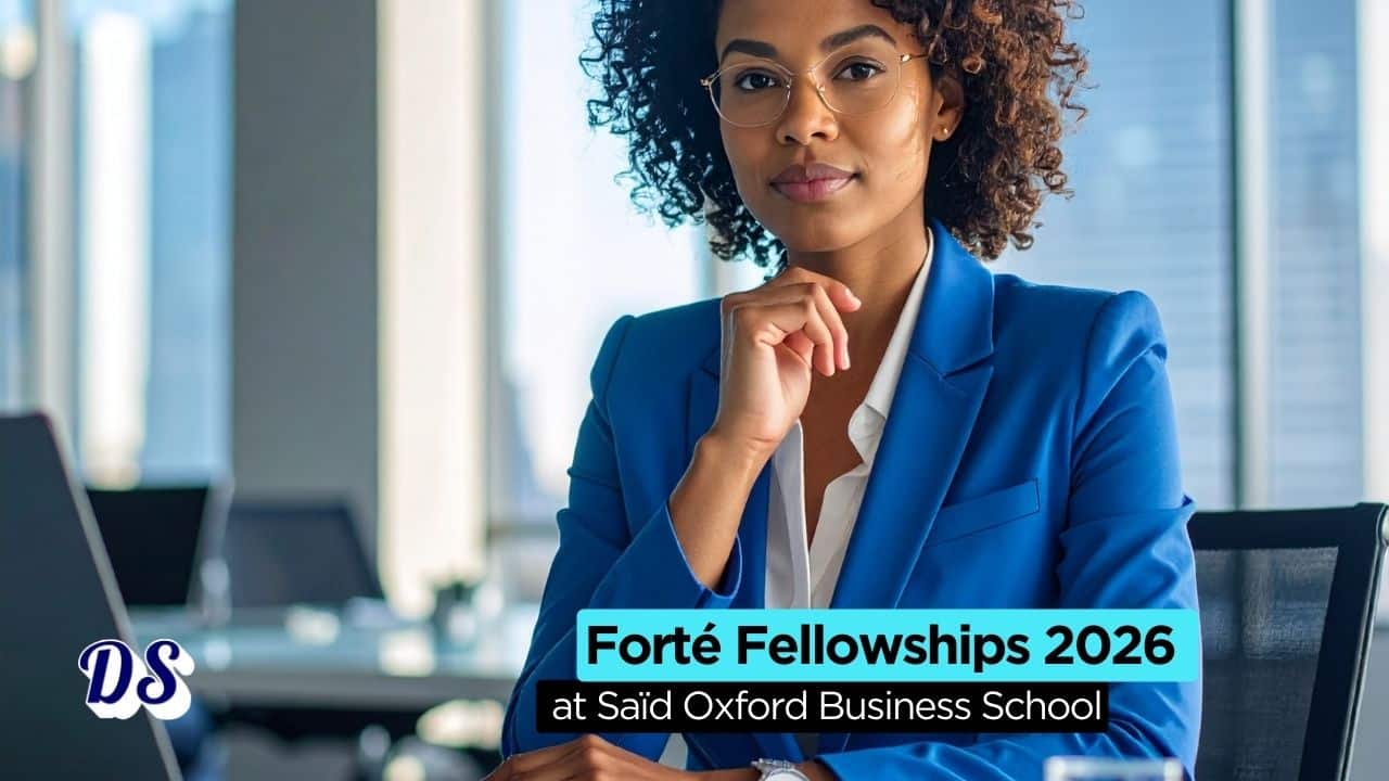 Forté Fellowships 2026 at Saïd Oxford Business School 5 Forté Fellowships 2026 at Saïd Oxford Business School