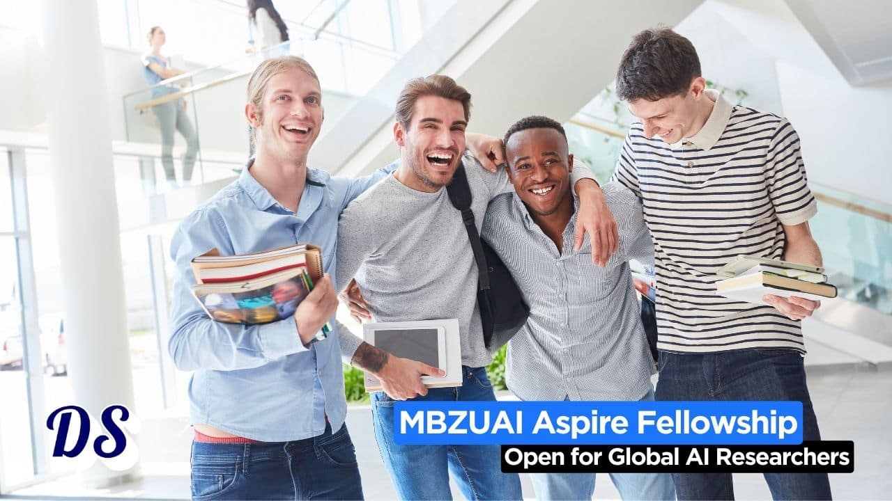 MBZUAI Aspire Ph.D. Fellowship 2026 Now Open for Global AI Researchers (Fully Supported) 5 MBZUAI Aspire Ph.D. Fellowship 2026 Now Open for Global AI Researchers (Fully Supported)
