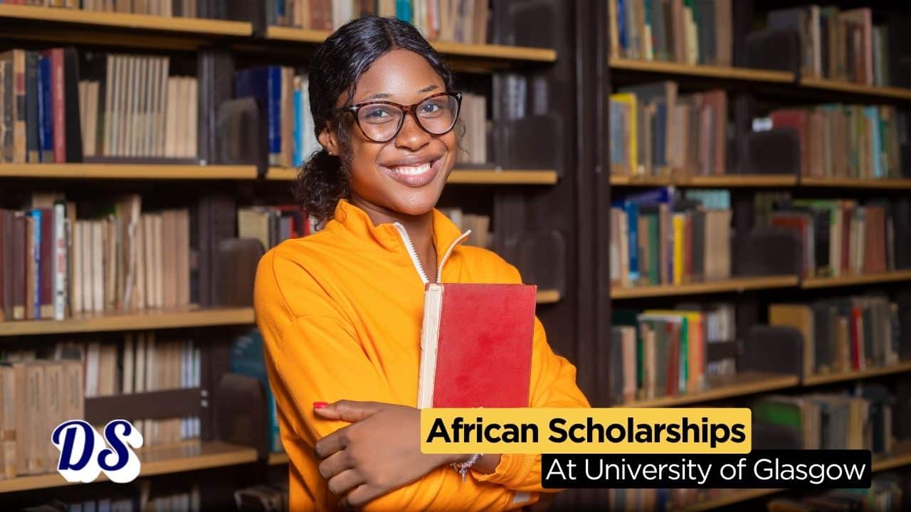 University of Glasgow African Excellence Award 2026-27 Opens With Full Tuition Fee Waivers for African Master’s Students