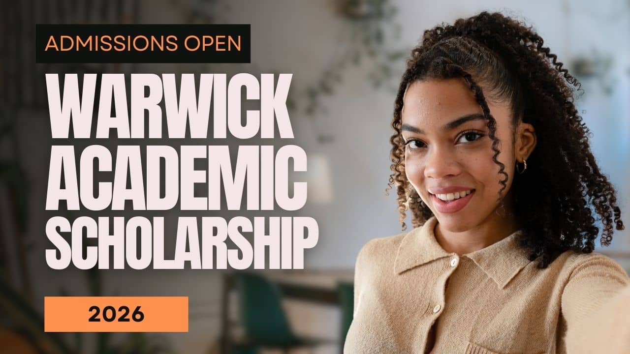 Academic Excellence Scholarships 2026 at Warwick University