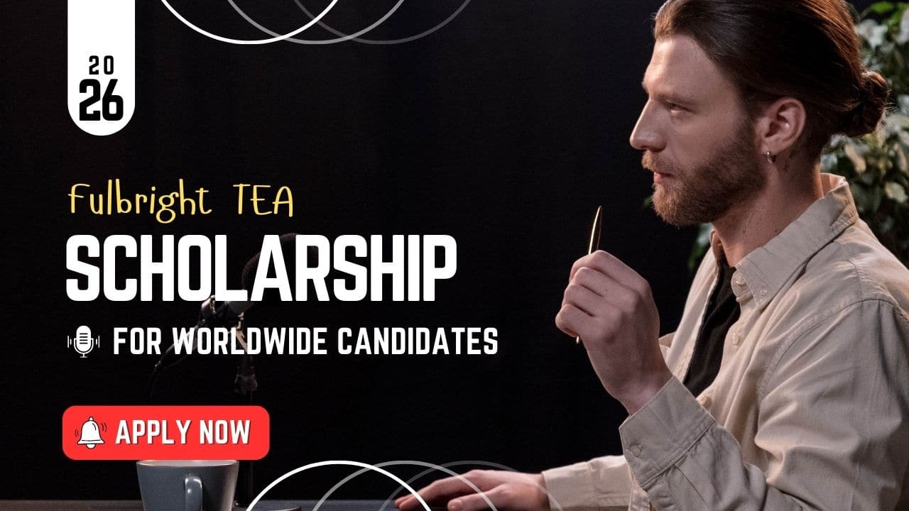 Fulbright TEA Scholarship 2027 Opens for Secondary School Teachers Worldwide to Train in the United States