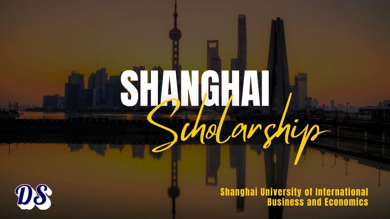 Shanghai University of International Business and Economics Scholarship 2026 Open