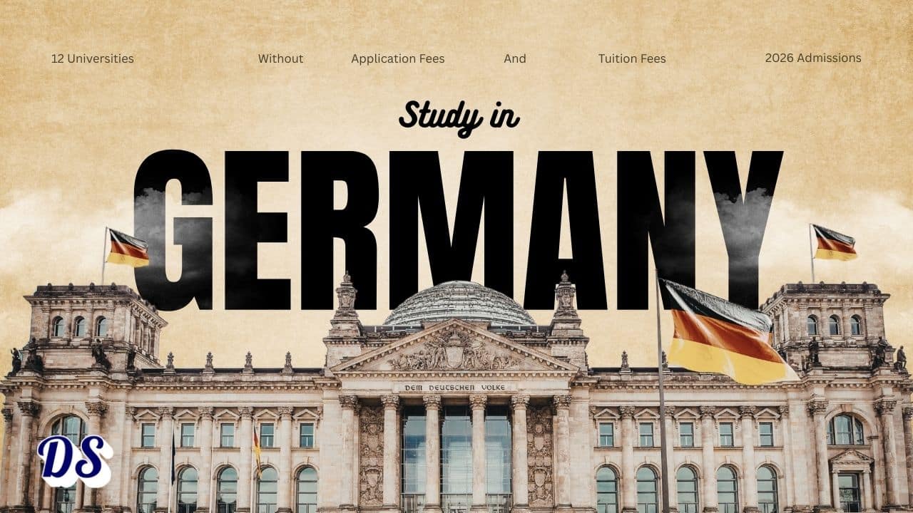 Study in Germany 12 Universities With NO Application and Tuition Fees for International BS, MS, PhD Admissions