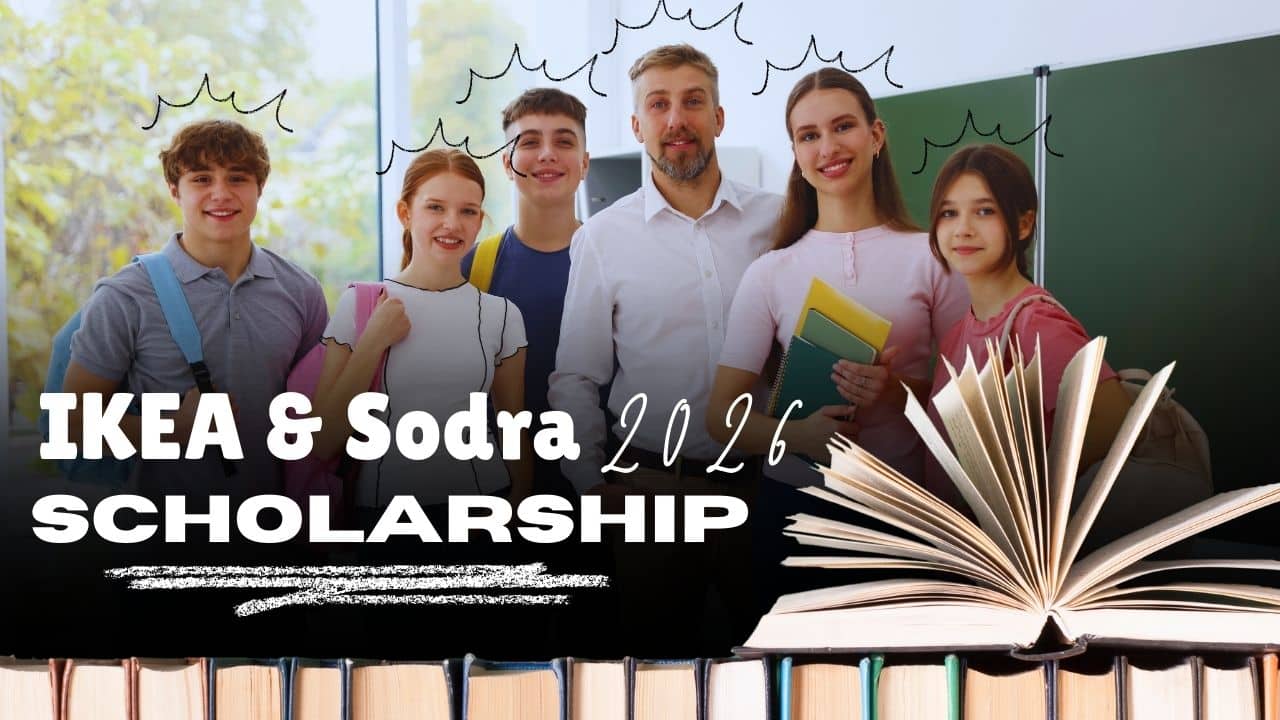 Swedish IKEA and Södra Scholarship 2026 Inviting Applications