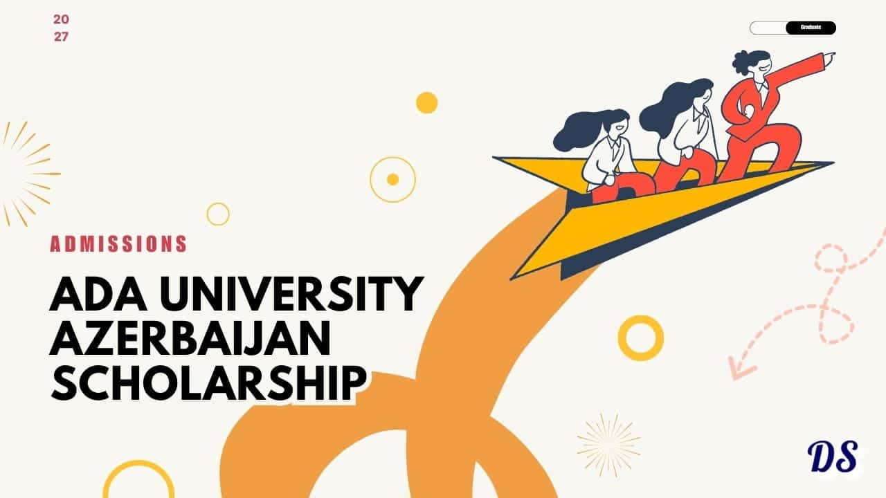 ADA University Azerbaijan Scholarships 2026 With Full Tuition Waiver Support