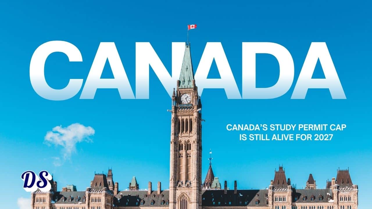 Canada’s Study Permit Cap Is Still Alive for 2027 - And International Students Are Feeling the Pressure Again