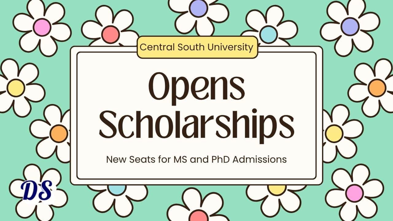 New Scholarship Admissions Open at Central South University of China for 2026 Intake 1 New Scholarship Admissions Open at Central South University of China for 2026 Intake