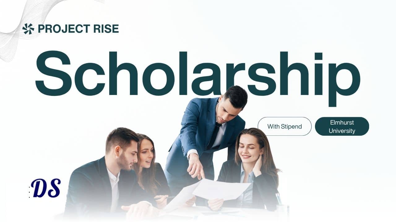 Project RISE Scholarship 2028 at Elmhurst University Opens with Stipend and Graduate Funding