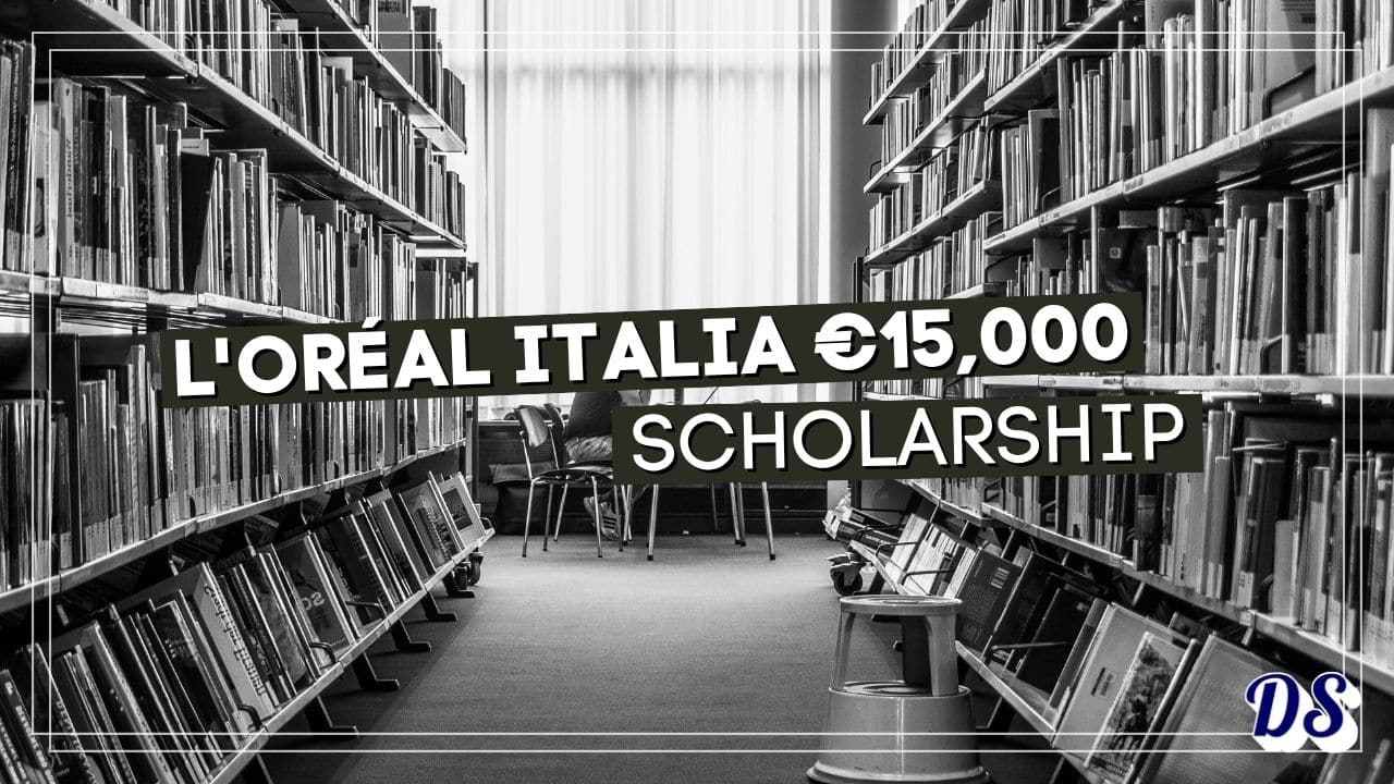 L'Oréal Italia €15,000 Scholarship 2027 for Future Art Directors in Beauty & Fashion