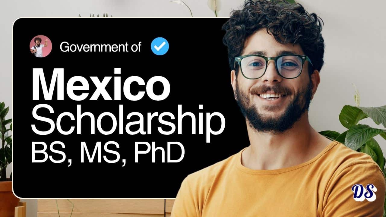 Mexico Government Scholarships 2027 for Bachelor, Master, Phd Admissions 2 Mexico Government Scholarships 2027 for Bachelor, Master, Phd Admissions