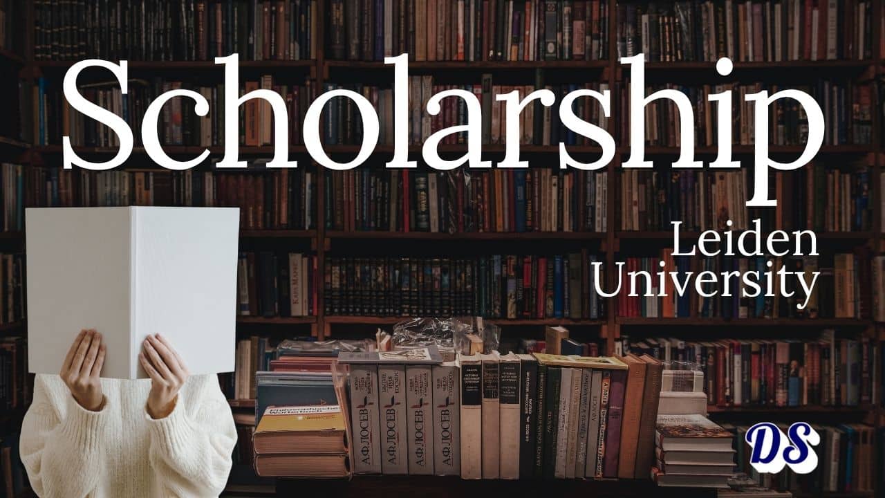 Netherlands Leiden University Excellence Scholarships 2027 With €19,000 Tuition Support