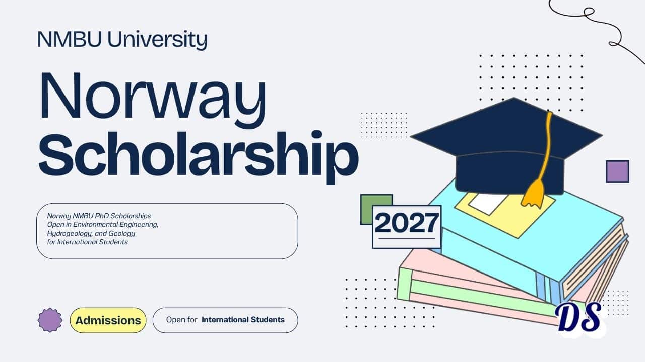 Norway NMBU PhD Scholarships 2026 Open in Environmental Engineering, Hydrogeology, and Geology 3 Norway NMBU PhD Scholarships 2026 Open in Environmental Engineering, Hydrogeology, and Geology
