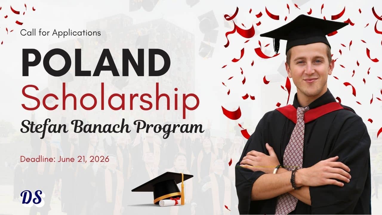 Poland Stefan Banach Scholarship Last Date to Apply June 21, 2026 1 Poland Stefan Banach Scholarship Application Window Closing on June 21, 2026