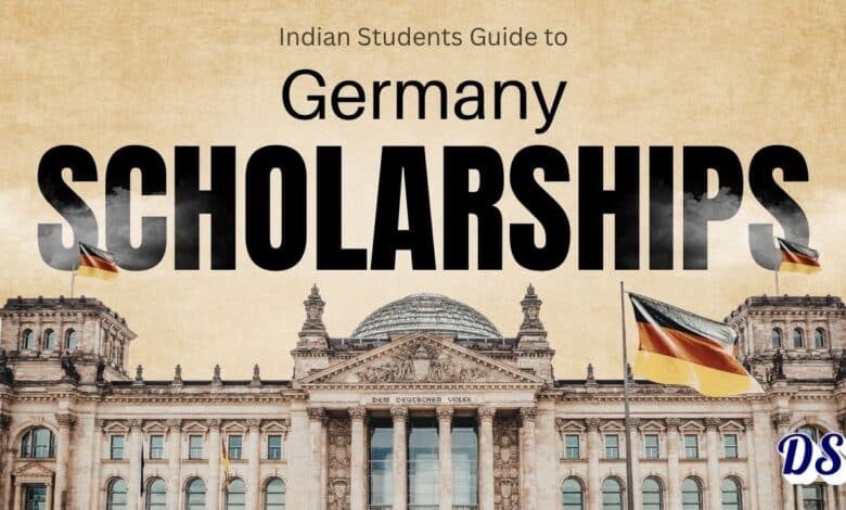 Germany Scholarship Admissions 2027 for Indian Students Application Guide (All Subjects & Degrees)