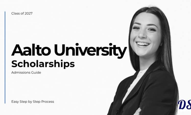 Finland Aalto University Scholarships 2027 Subject Choices and How to Apply